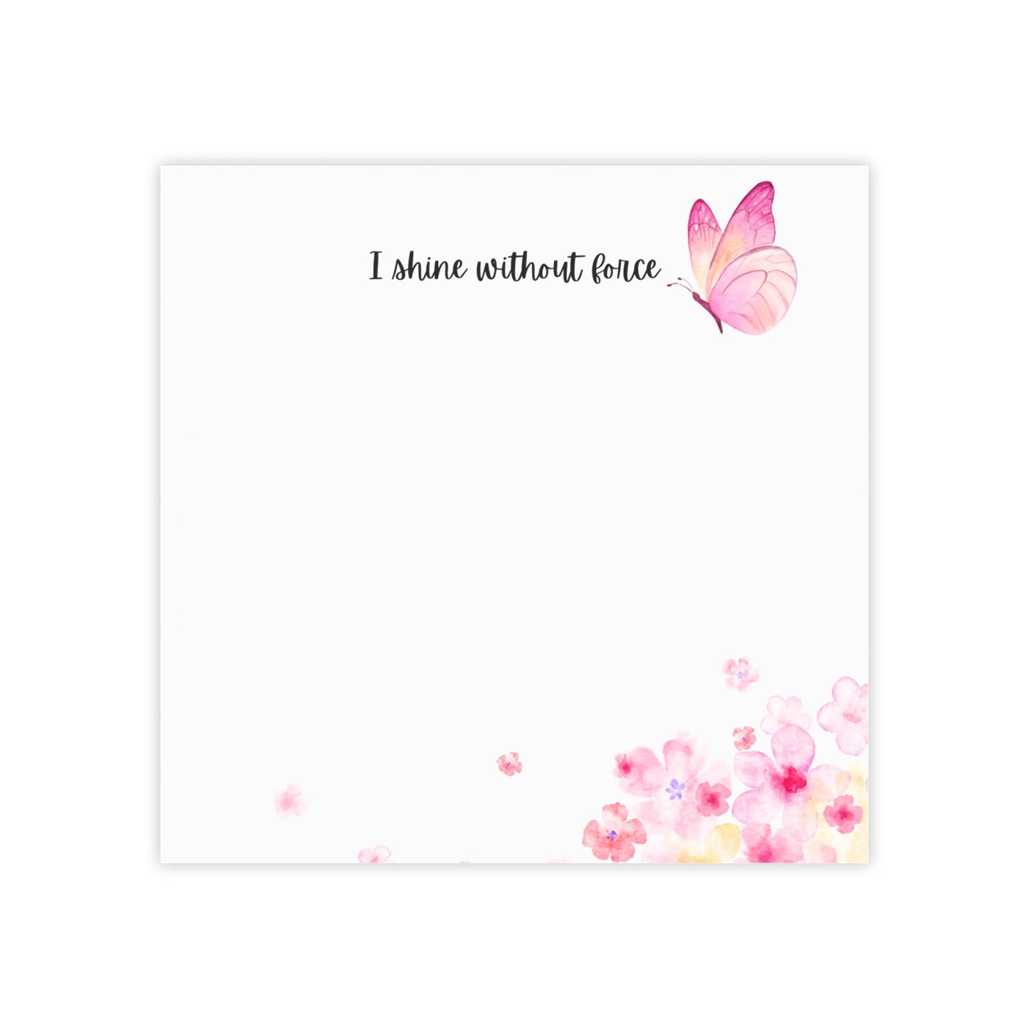 I Shine Without Force – Inspirational Sticky Notes | Butterfly Affirmation Note Pad | Faith-Based Desk Accessory Printify
