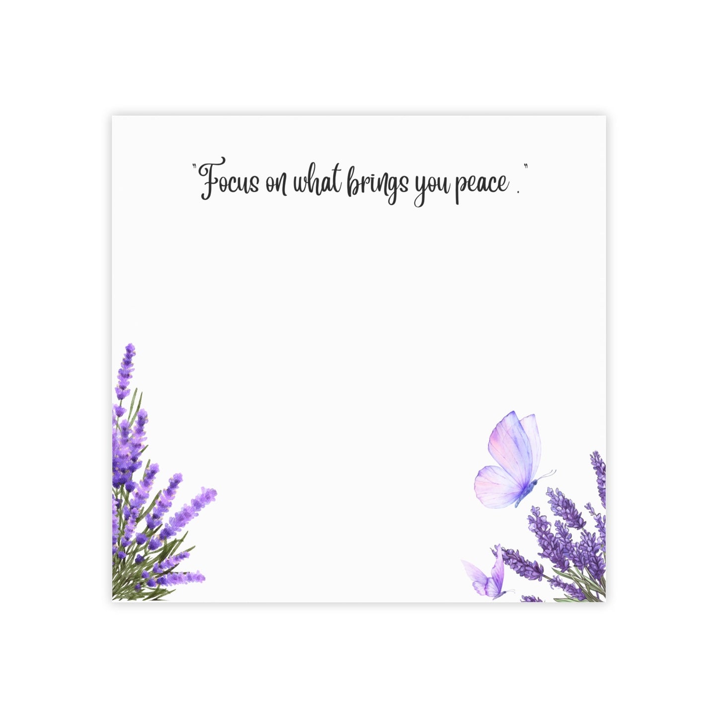 Focus on What Brings You Peace – Lavender Sticky Note Pad | Inspirational Notepad with Butterfly Design | Mindful Desk Accessory Printify
