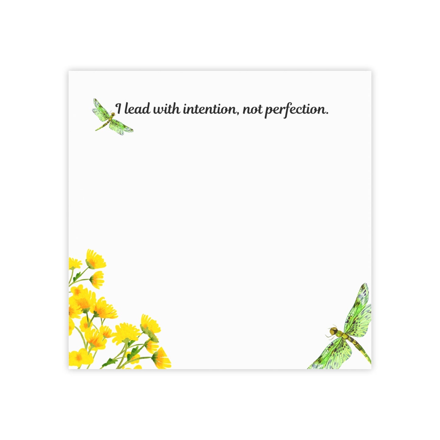 I Lead with Intention, Not Perfection – Motivational Sticky Note Pad | Yellow Floral Notepad with Dragonfly Design | Empowering Desk Accessory Printify