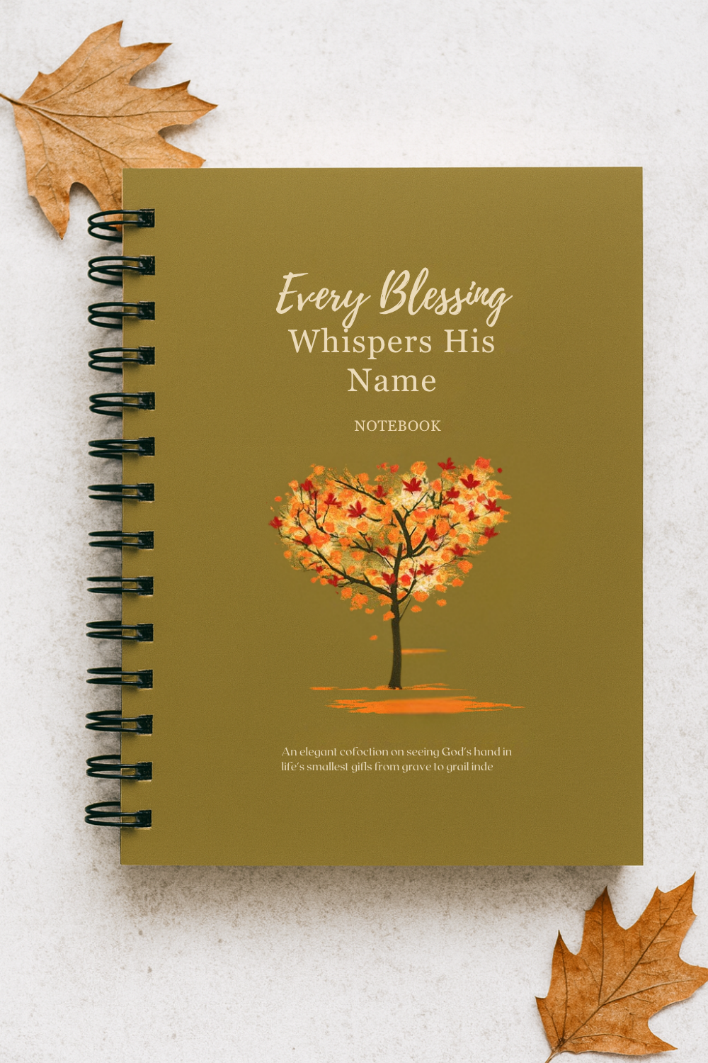 Every Blessing Whispers His Name Notebook